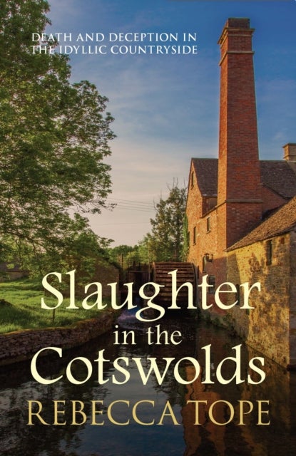 Slaughter in the Cotswolds - The enthralling cosy crime series