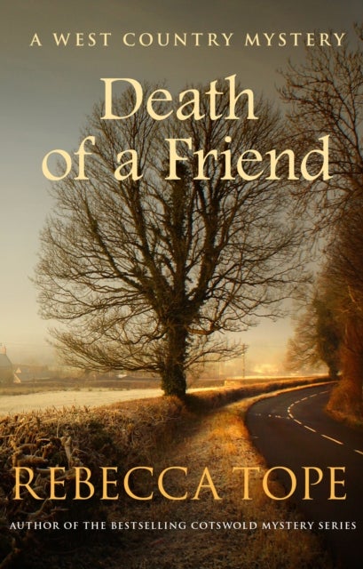 Death of a Friend - The gripping rural whodunnit