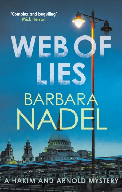 Web of Lies - From the author of the Inspector Ikmen series, inspiration for the BBC’s THE TURKISH DETECTIVE