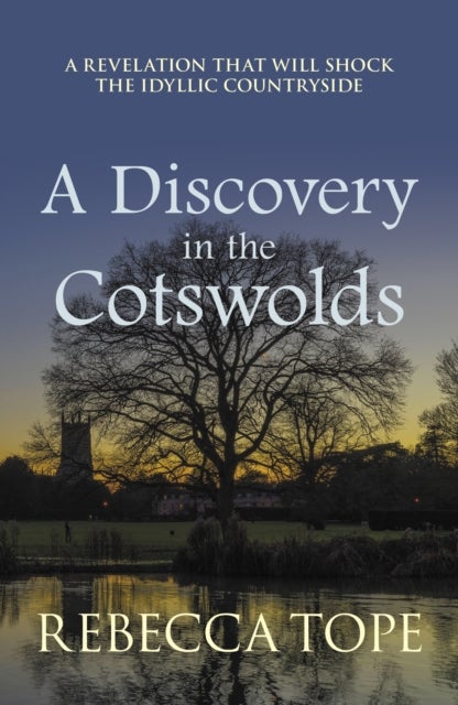 A Discovery in the Cotswolds - The page-turning cosy crime series