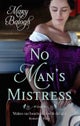 No Man''s Mistress