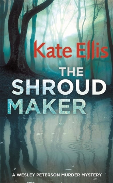 The Shroud Maker - Book 18 in the DI Wesley Peterson crime series