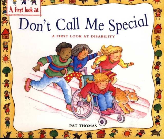 First Look At: Disability: Don''t Call Me Special