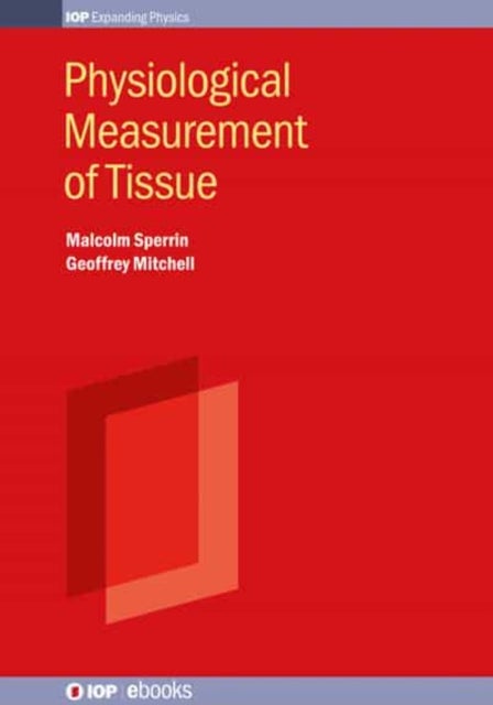 Physiological Measurement of Tissue - Methods and data