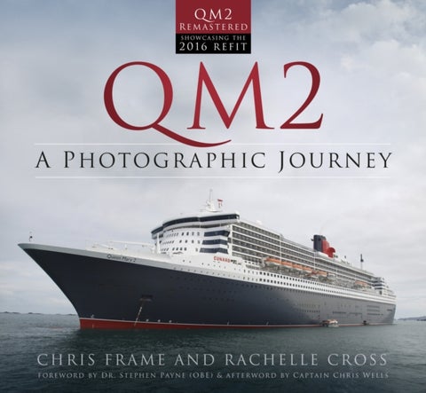 QM2 - A Photographic Journey
