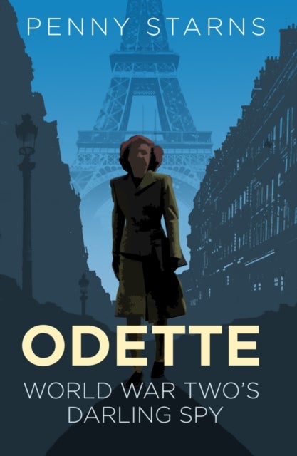 Odette - World War Two's Darling Spy