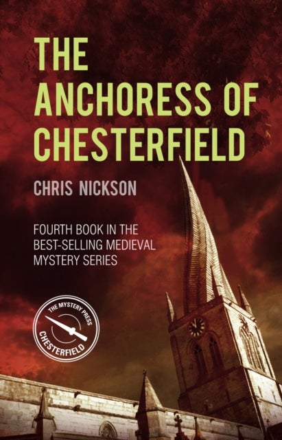 Anchoress of Chesterfield - John the Carpenter (Book 4)