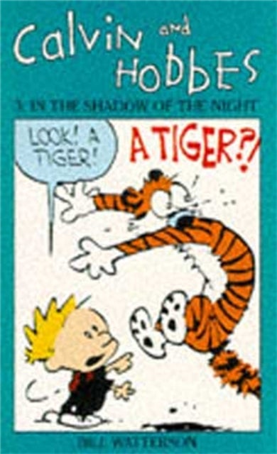 Calvin And Hobbes Volume 3: In the Shadow of the Night - The Calvin & Hobbes Series