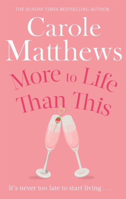 More to Life Than This - The heart-warming, escapist read from the Sunday Times bestseller
