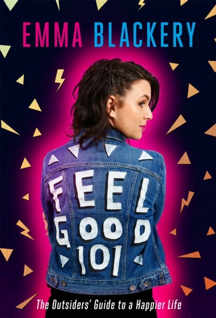 Feel Good 101 - The First Book by Emma Blackery