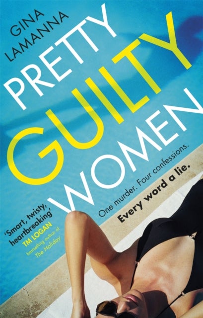 Pretty Guilty Women - The twisty, most addictive thriller from the USA Today bestselling author