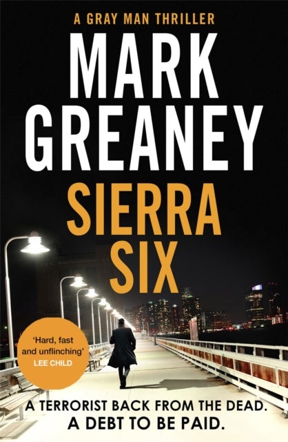 Sierra Six - The action-packed new Gray Man novel - now a major Netflix film