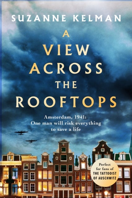 View Across the Rooftops - An epic, heart-wrenching and gripping World War Two historical novel