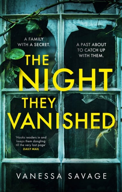 The Night They Vanished - The obsessively gripping thriller you won't be able to put down
