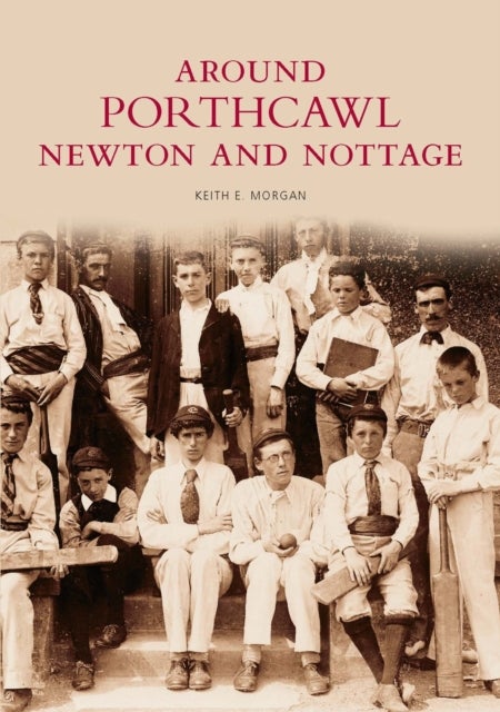Around Porthcawl, Newton and Nottage - Images of Wales