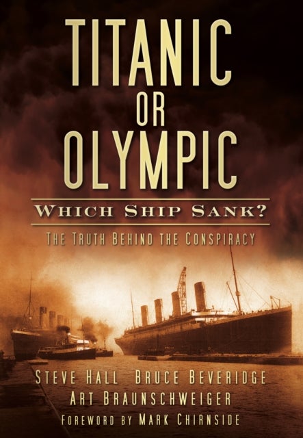 Titanic or Olympic: Which Ship Sank? - The Truth Behind the Conspiracy