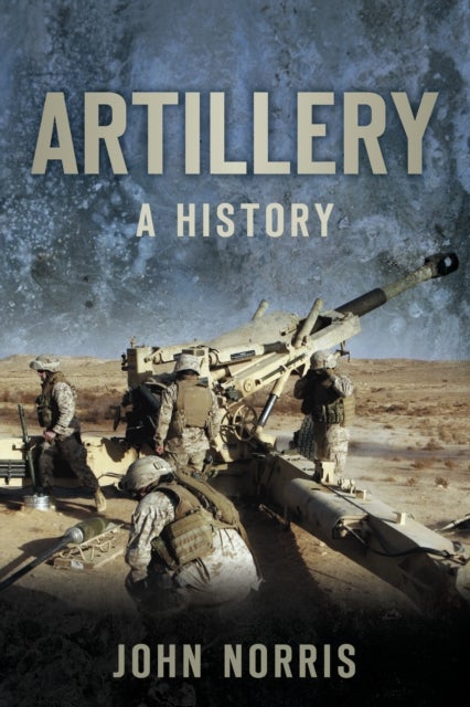 Artillery - A History