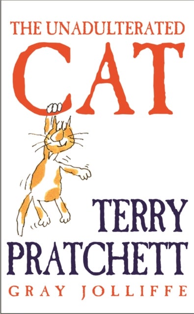 The Unadulterated Cat - Illustrations by Gray Jolliffe