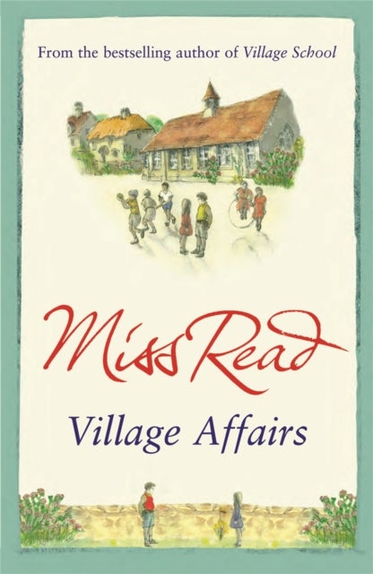 Village Affairs - The seventh novel in the Fairacre series