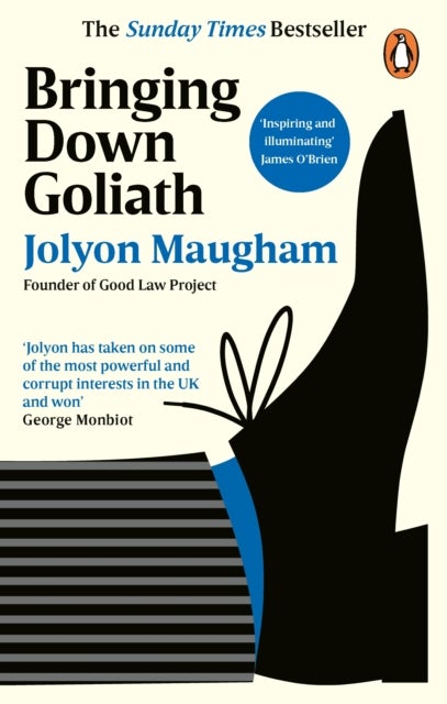 Bringing Down Goliath - How Good Law Can Topple the Powerful