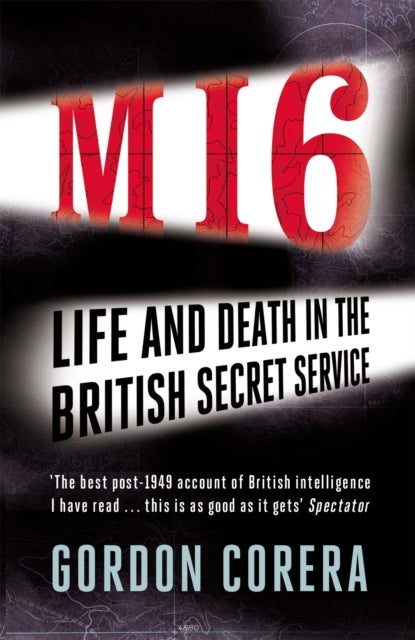 M16 - Life and Death in the British Secret Service