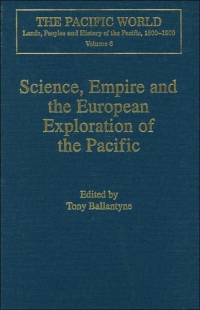 Science, Empire and the European Exploration of the Pacific