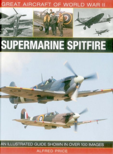 Great Aircraft of World War II: Supermarine Spitfire