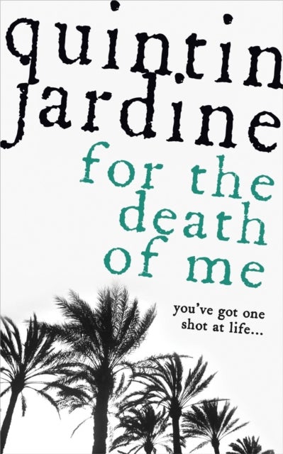 For the Death of Me - A thrilling crime novel