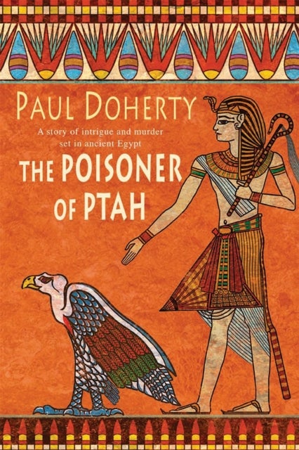 Poisoner of Ptah (Amerotke Mysteries, Book 6) - A deadly killer stalks the pages of this gripping mystery