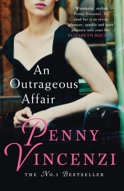Outrageous Affair - The unputdownable novel of wartime love, and Hollywood glamour