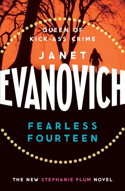 Fearless Fourteen - A witty crime adventure full of suspense, drama and thrills