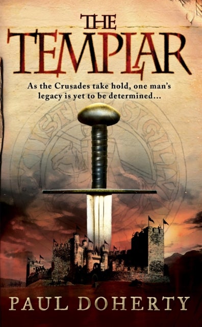 The Templar (Templars, Book 1) - A gripping medieval mystery of crusades and adventure