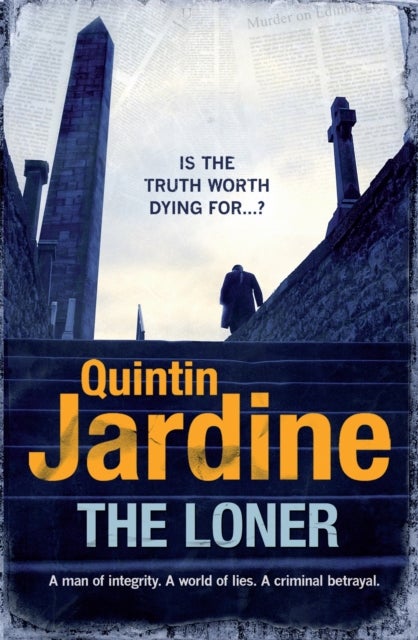 The Loner - A man of integrity. A world of lies. A criminal betrayal.
