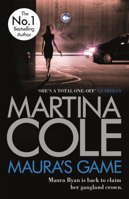 Maura''s Game - A gripping crime thriller of danger, determination and one unstoppable woman