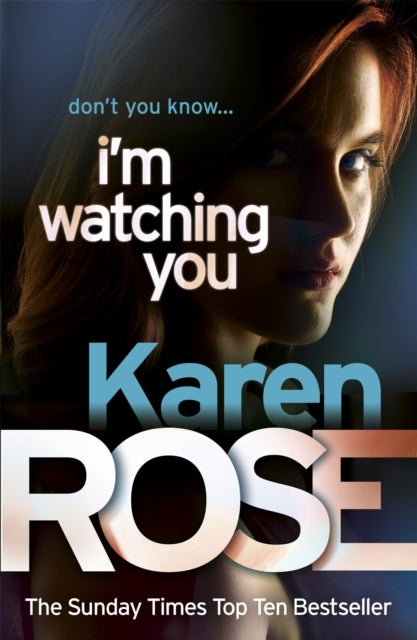 I''m Watching You (The Chicago Series Book 2)