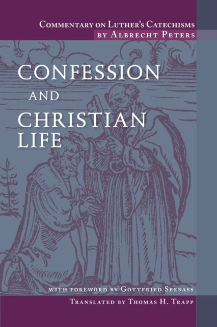 Confession and Christian Life - Confession and Christian Life