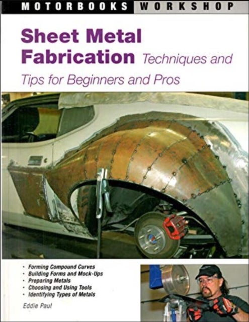 Sheet Metal Fabrication - Techniques and Tips for Beginners and Pros