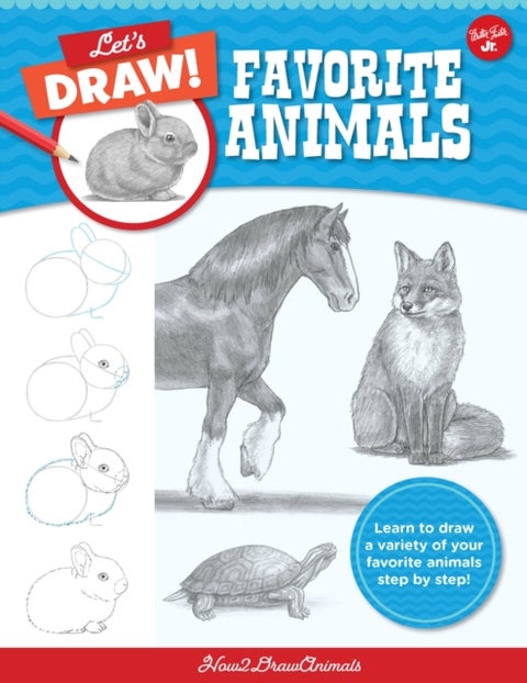 Let's Draw Favorite Animals - Learn to draw a variety of your favorite animals step by step!