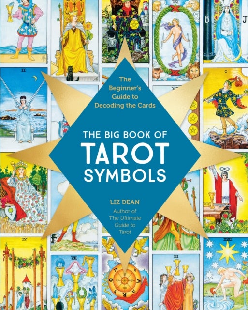 The Big Book of Tarot Symbols - The Beginner’s Guide to Decoding the Cards