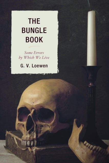 Bungle Book - Some Errors by Which We Live