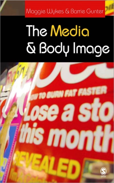 The Media and Body Image - If Looks Could Kill