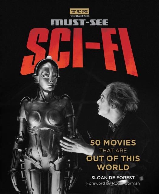 Must-See Sci-fi - 50 Movies That Are Out of This World