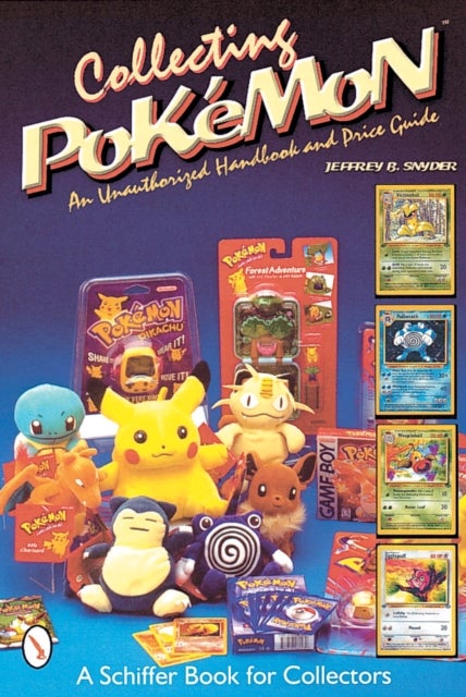 Collecting Pokemon - An Unauthorized Handbook and Price Guide