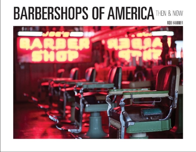 Barbershops of America - Then and Now