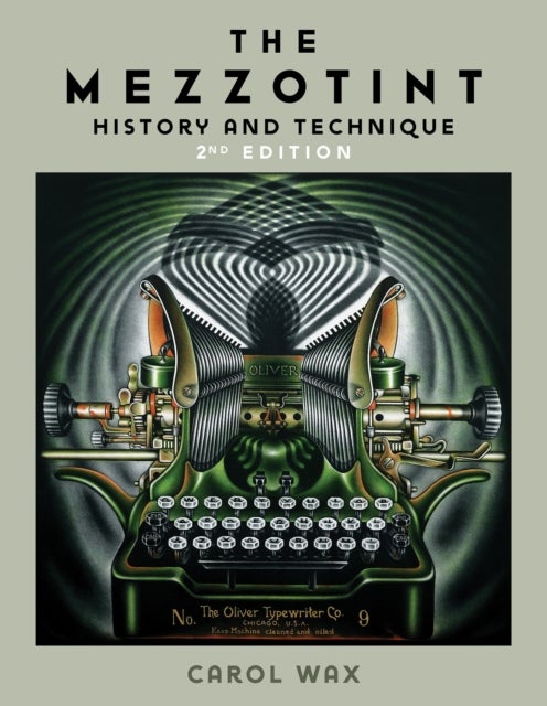 The Mezzotint - History and Technique