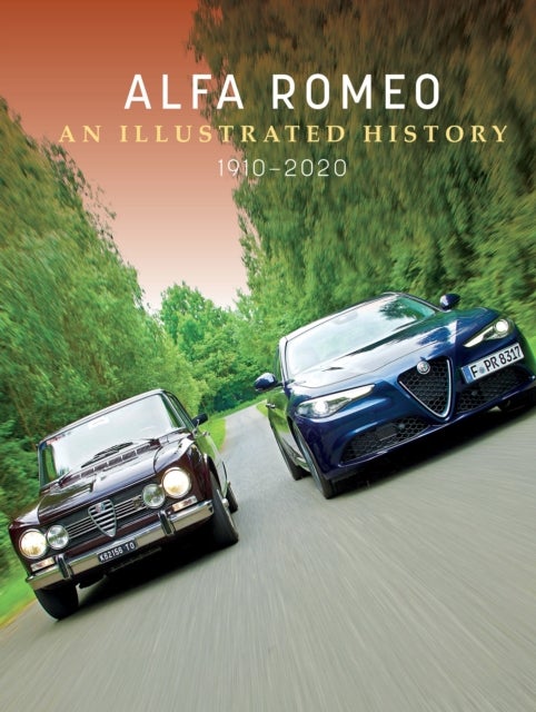 Alfa Romeo - An Illustrated History, 1910–2020
