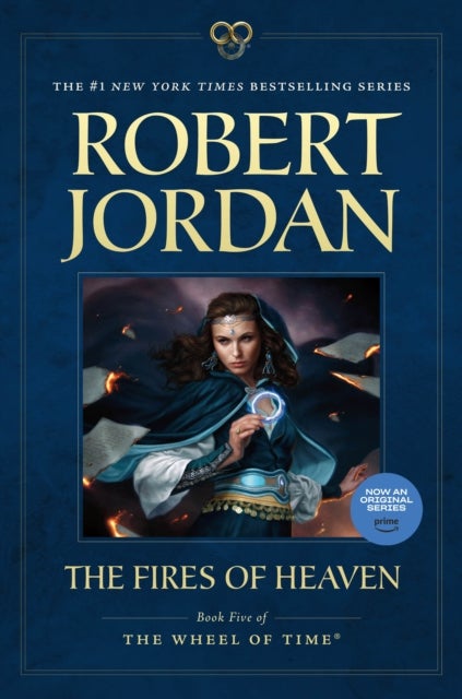 Fires of Heaven - Book Five of 'The Wheel of Time'