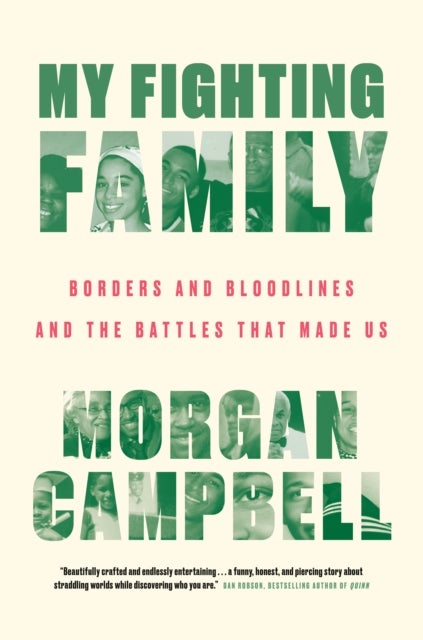 My Fighting Family - Borders and Bloodlines and the Battles That Made Us
