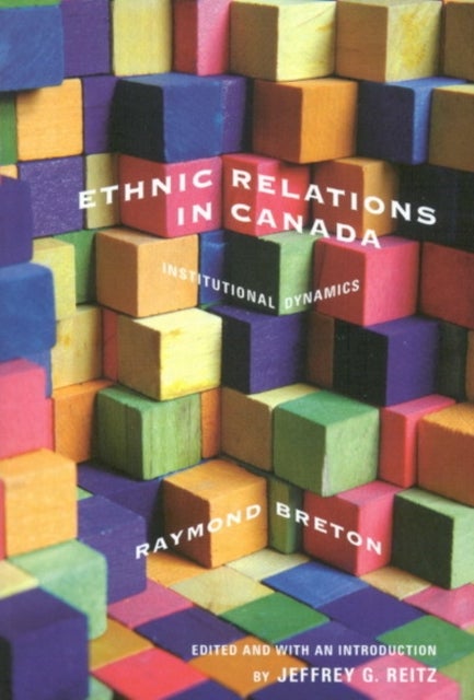 Ethnic Relations in Canada - Institutional Dynamics
