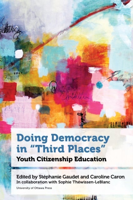 Doing Democracy in 'Third Places' - Youth Citizenship Education